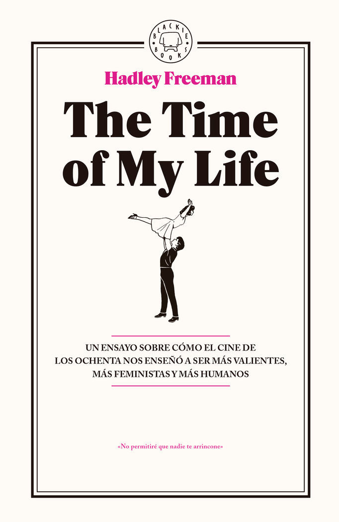 The Time of My Life, de Freeman, Hadley | portada del libro
