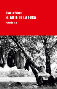 El arte de la fuga, de Valero Marí, Vicente | portada del libro