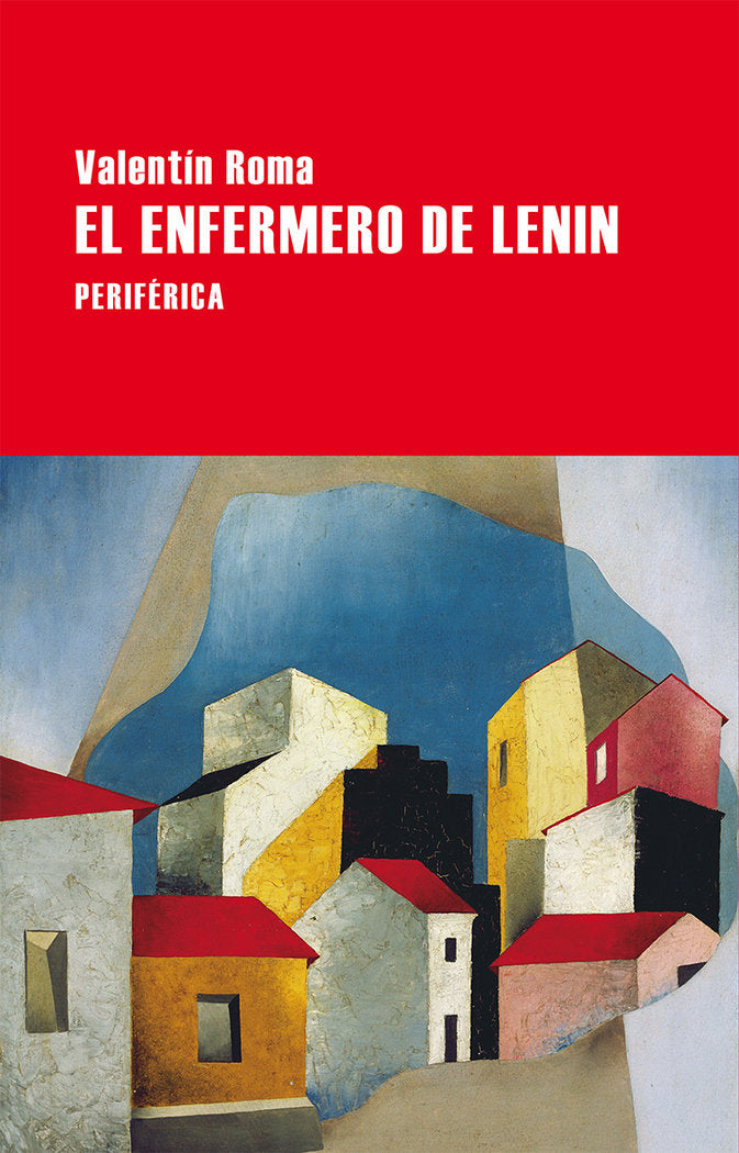 El enfermero de Lenin, de Roma, Valentín | portada del libro