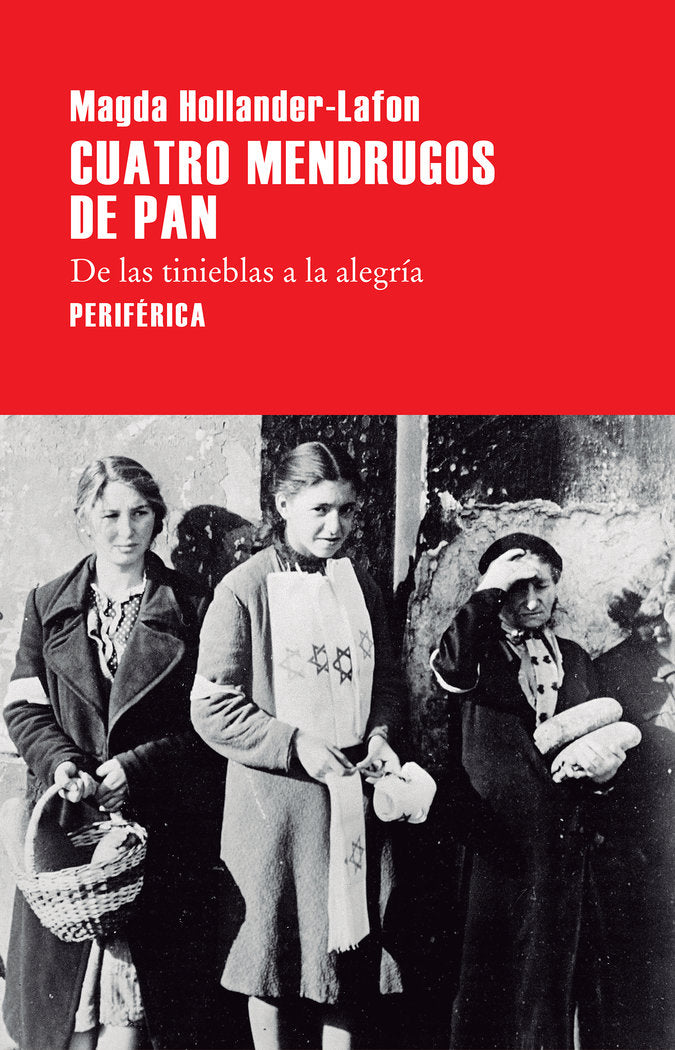 Cuatro mendrugos de pan, de Hollander-Lafon, Magda | portada del libro