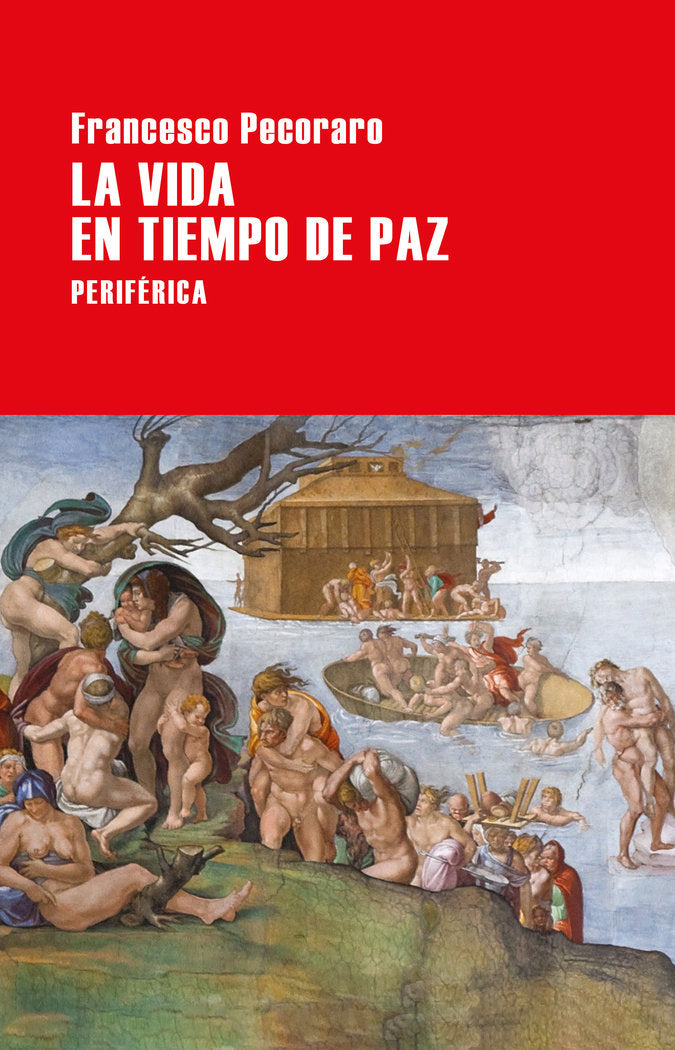 La vida en tiempo de paz, de Pecoraro, Francesco | portada del libro