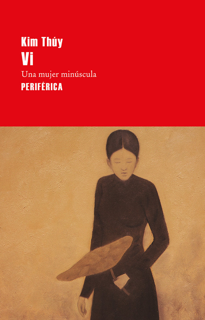 Vi. Una mujer minúscula, de Thúy, Kim | portada del libro