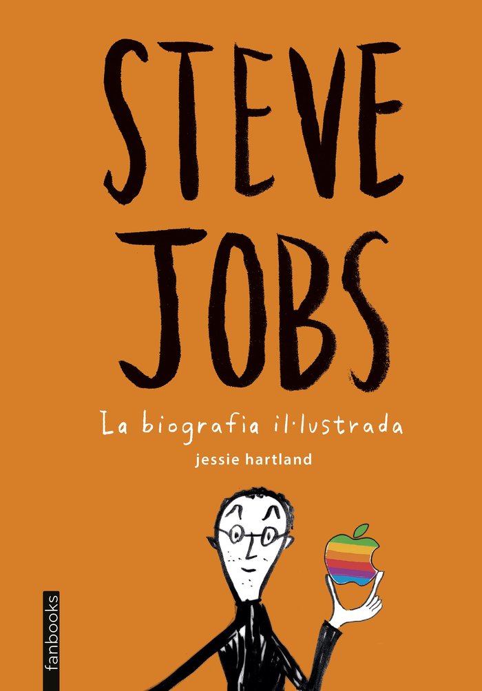 Steve Jobs. La biografia il·lustrada, de Hartland, Jessie | portada del libro