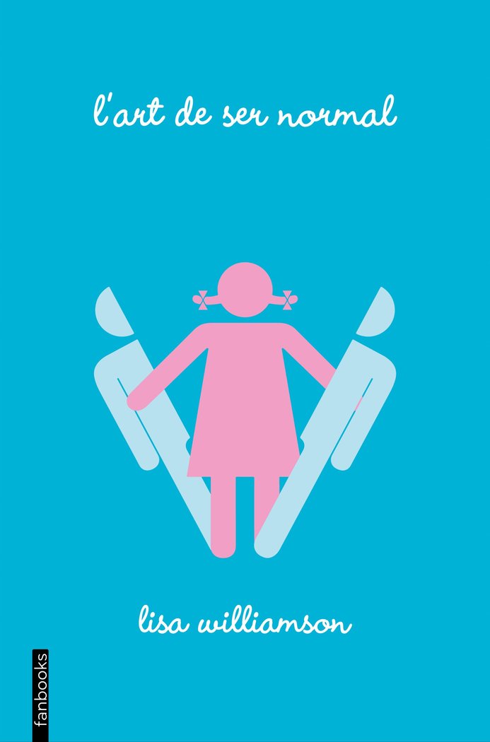 L'art de ser normal, de Williamson, Lisa | portada del libro