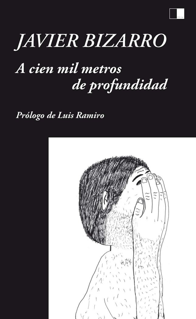 A CIEN MIL METROS DE PROFUNDIDAD, de BIZARRO BENÍTEZ | portada del libro