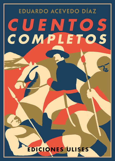 Cuentos completos, de Acevedo Díaz, Eduardo | portada del libro