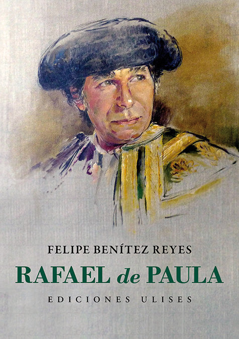 Rafael de Paula, de Benítez Reyes, Felipe | portada del libro