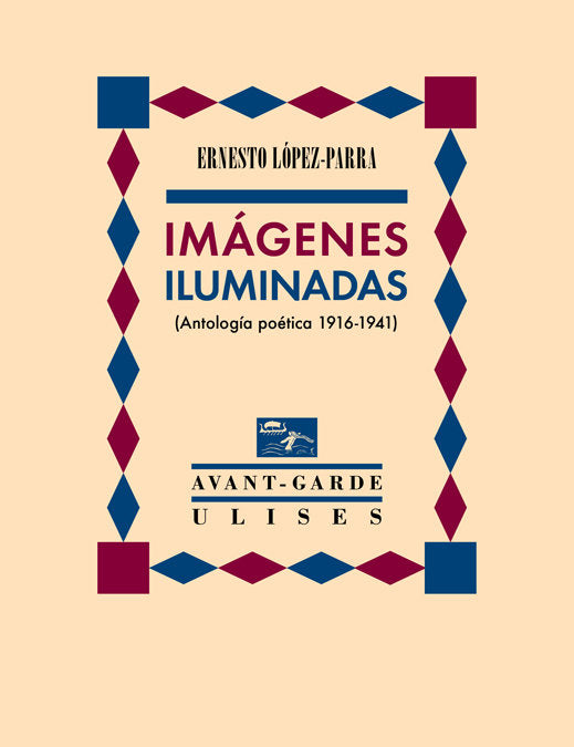 Imágenes iluminadas, de López-Parra, Ernesto | portada del libro