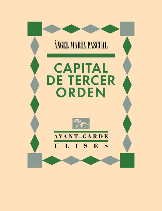Capital de tercer orden, de Pascual, Ángel María | portada del libro