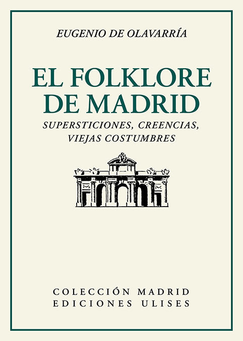 EL FOLKLORE DE MADRID, de OLAVERRIA, EUGENIO DE | portada del libro