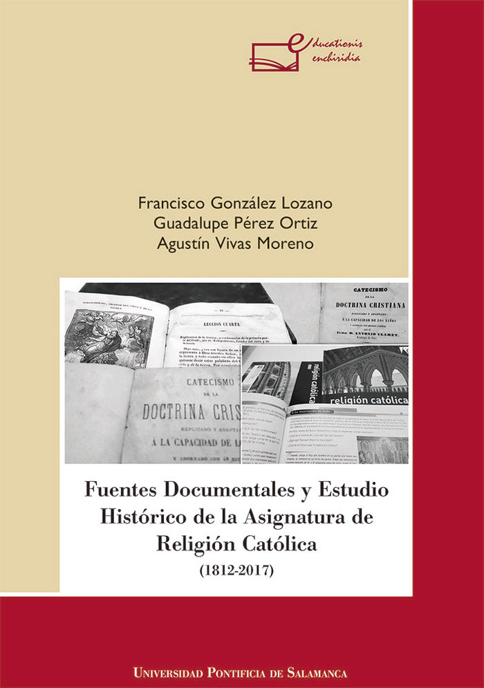 Fuentes Documentales y Estudio Histórico de la Asignatura de Religión Católica, de Francisco González Lozano#Guadalupe Pérez 