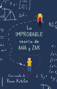 La improbable teoría de Ana y Zak, de Katcher | portada del libro
