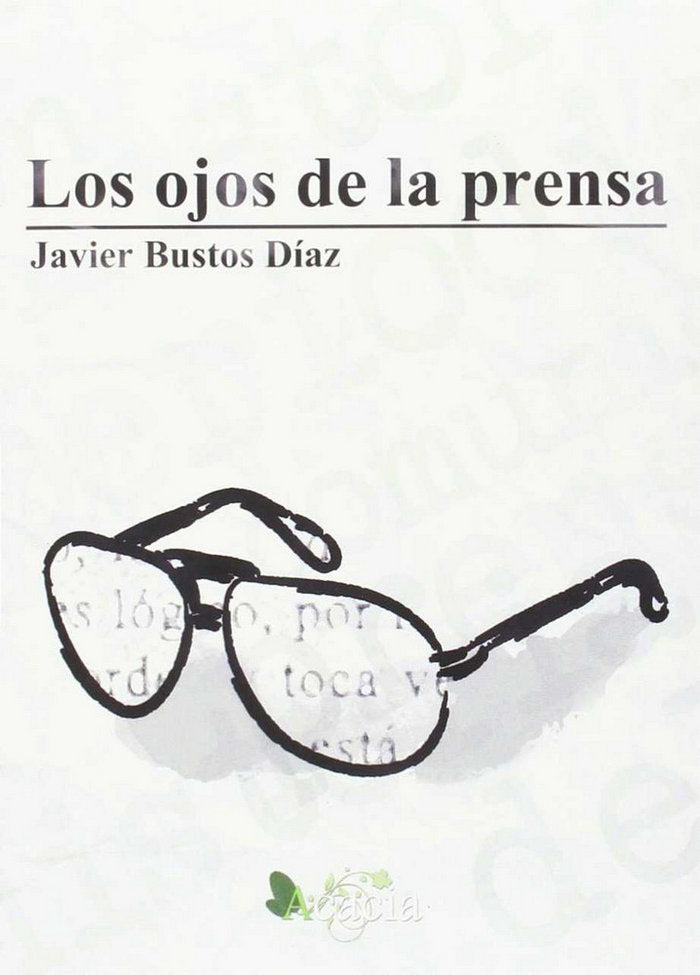 Los ojos de la prensa, de Bustos Díaz | portada del libro