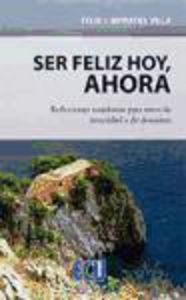 Ser feliz hoy, ahora, de Moratiel Villa | portada del libro