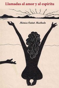Llamadas al amor y al espíritu, de Mónica Cuñat Machado | portada del libro