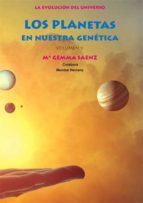 Los Planetas en nuestra genética, de MARIA GEMMA SAENZ | portada del libro