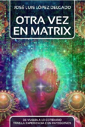 Otra vez en Matrix, de López Delgado | portada del libro