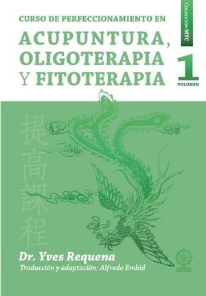Curso de perfeccionamiento en Acupuntura Oligoelementos y Fitoterapia | portada del libro