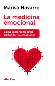 La Medicina Emocional, de Navarro, Marisa | portada del libro