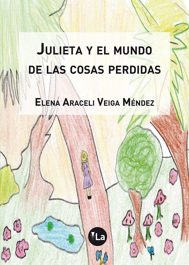 Julieta y el mundo de las cosas perdidas, de Veiga Méndez, Elena Araceli | portada del libro