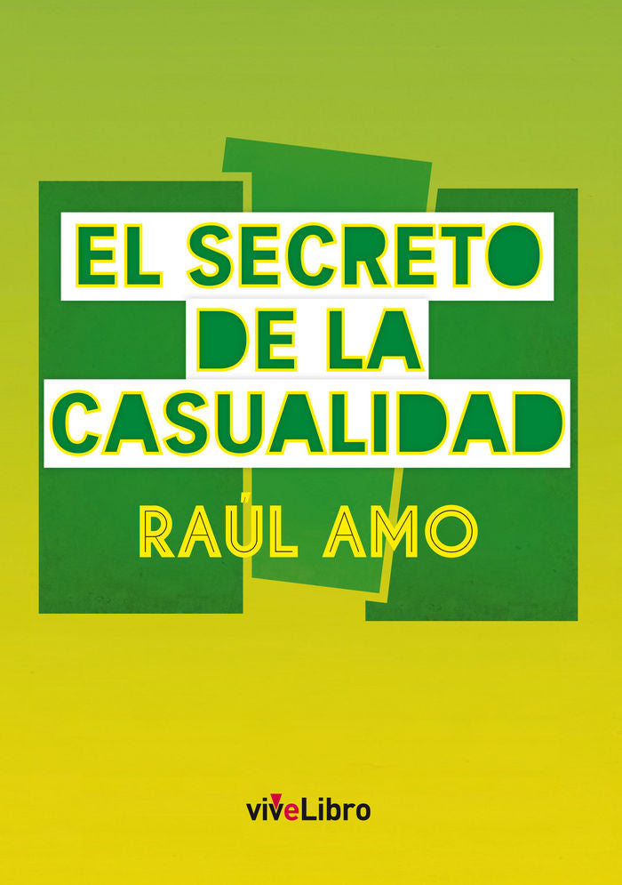 El secreto de la casualidad, de Amo, Raúl | portada del libro