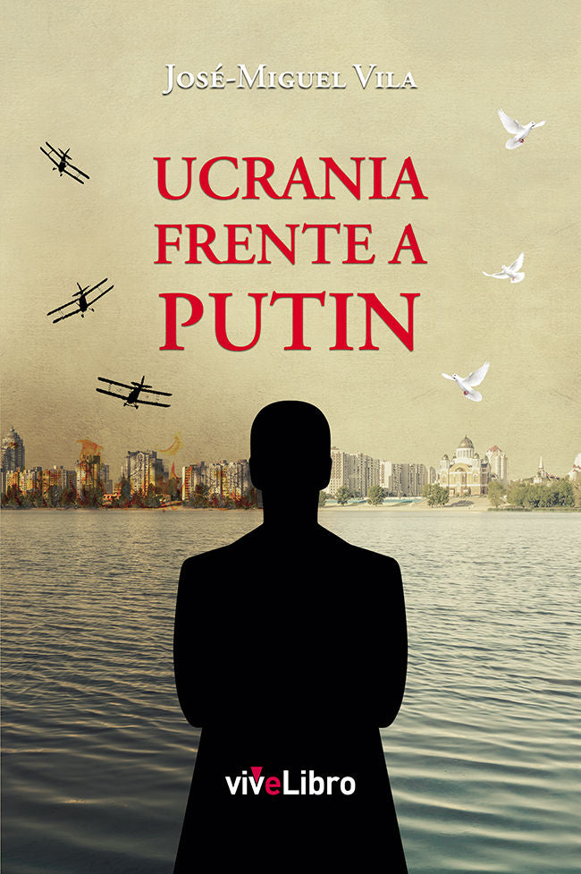 Ucrania frente a Putin, de Vila López, José Miguel | portada del libro