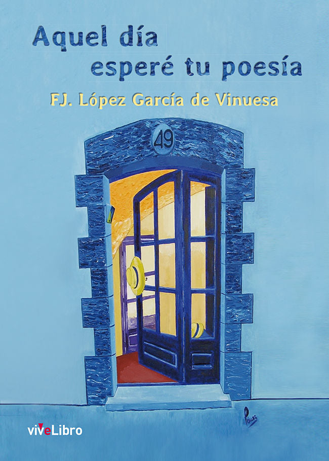 Aquel día esperé tu poesía, de López García de Vinuesa, Francisco Javier | portada del libro