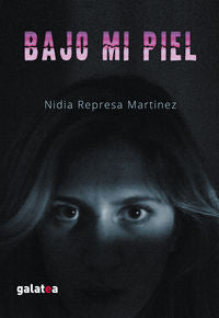 Bajo mi piel, de NIDIA REPRESA MARTINEZ | portada del libro
