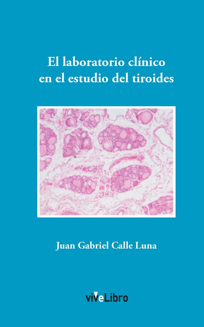 El laboratorio clínico en el estudio del tiroides, de Calle Luna, Juan Gabriel | portada del libro