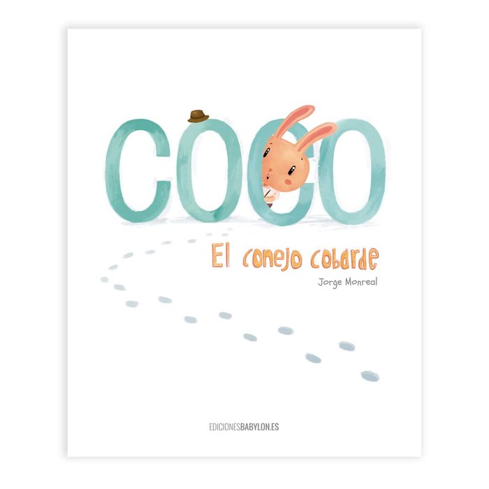 Coco. El conejo cobarde, de Monreal Forcada, Jorge | portada del libro