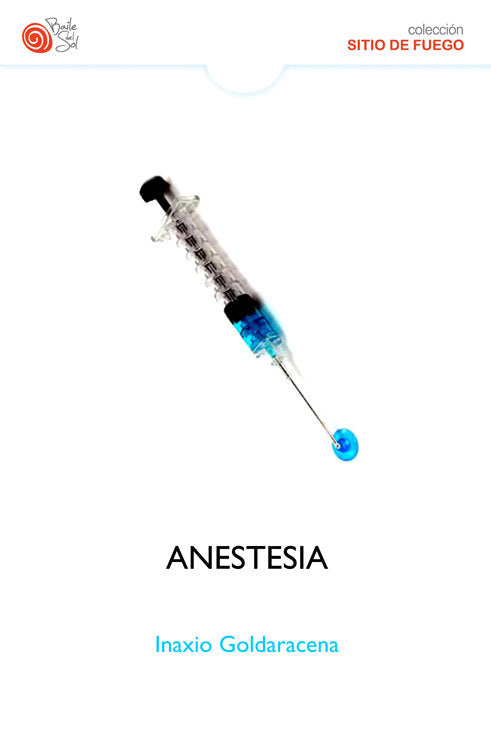 ANESTESIA, de INAXIO GOLDARACENA | portada del libro