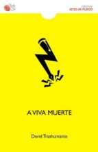 A VIVA MUERTE, de David Trashumante | portada del libro