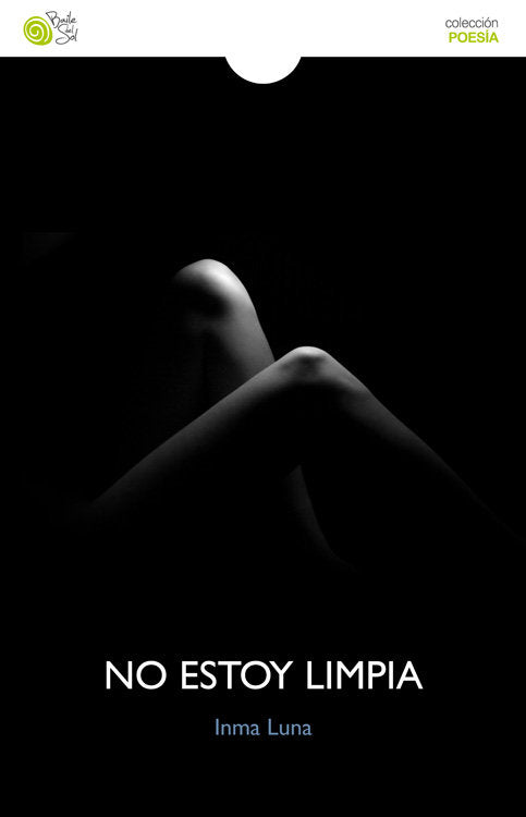 NO ESTOY LIMPIA, de LUNA, INMA | portada del libro