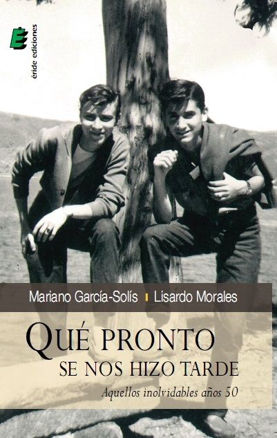 QUé PRONTO SE NOS HIZO TARDE, de MORALES PéREZ, LISARDO | portada del libro