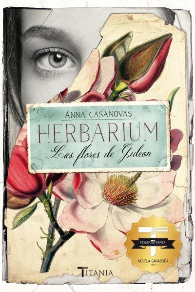 Herbarium. Las flores de Gideon, de Casanovas, Anna | portada del libro