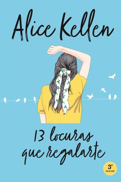 13 locuras que regalarte, de KELLEN, ALICE | portada del libro