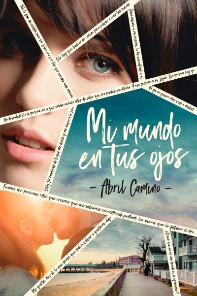 Mi mundo en tus ojos, de CAMINO, ABRIL | portada del libro