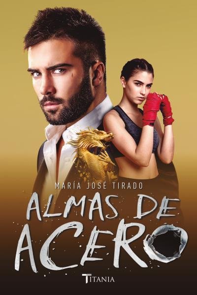 Almas de acero, de TIRADO, MARÃA JOSÃ‰ | portada del libro