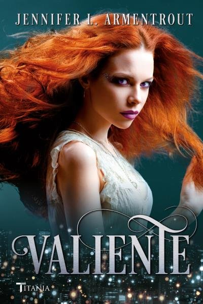 Valiente, de ARMENTROUT, JENNIFER | portada del libro