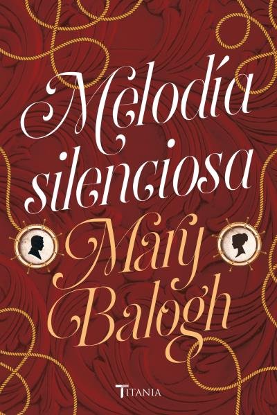 Melodía silenciosa, de Balogh, Mary | portada del libro
