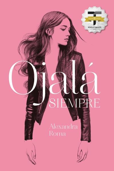 Ojalá siempre, de ROMA, ALEXANDRA | portada del libro