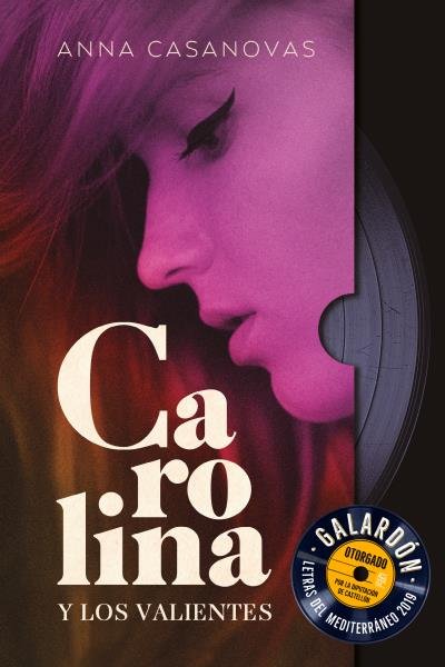 Carolina y los valientes, de Casanovas, Anna | portada del libro