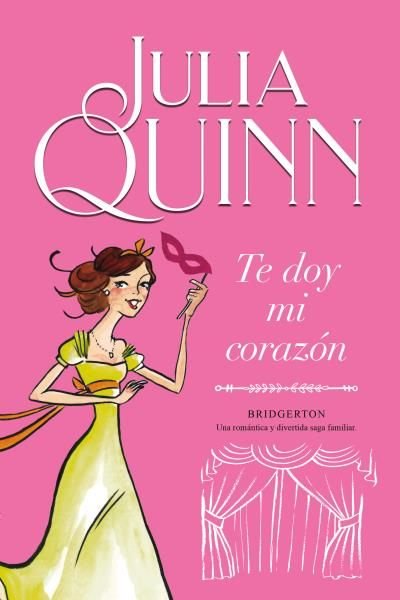 Te doy mi corazón (Bridgerton 3), de Quinn, Julia | portada del libro