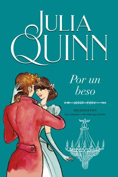 Por un beso (Bridgerton 7), de Quinn, Julia | portada del libro