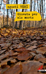 Ginesta per als morts, de Vehí Castelló, Agustí | portada del libro