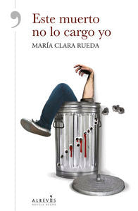 Este muerto no lo cargo yo, de Rueda Maurer, María Clara | portada del libro