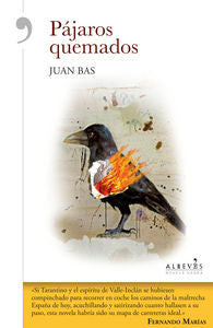 Pájaros quemados, de Bas, Juan | portada del libro