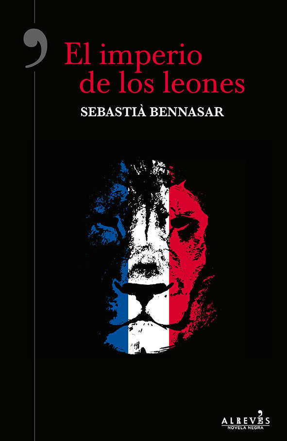 El imperio de los leones, de Bennasar i Llobera, Sebastià | portada del libro