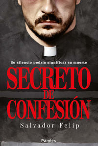 Secreto de confesión, de Felip Represa, Salvador | portada del libro