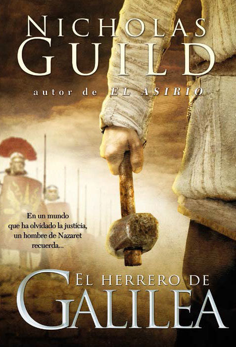 El herrero de Galilea, de Guild, Nicholas | portada del libro